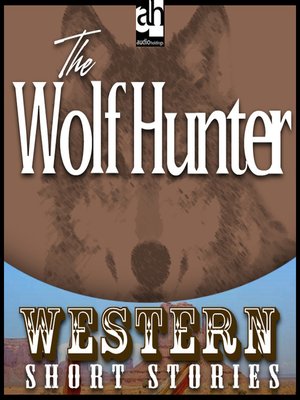 cover image of The Wolf Hunter